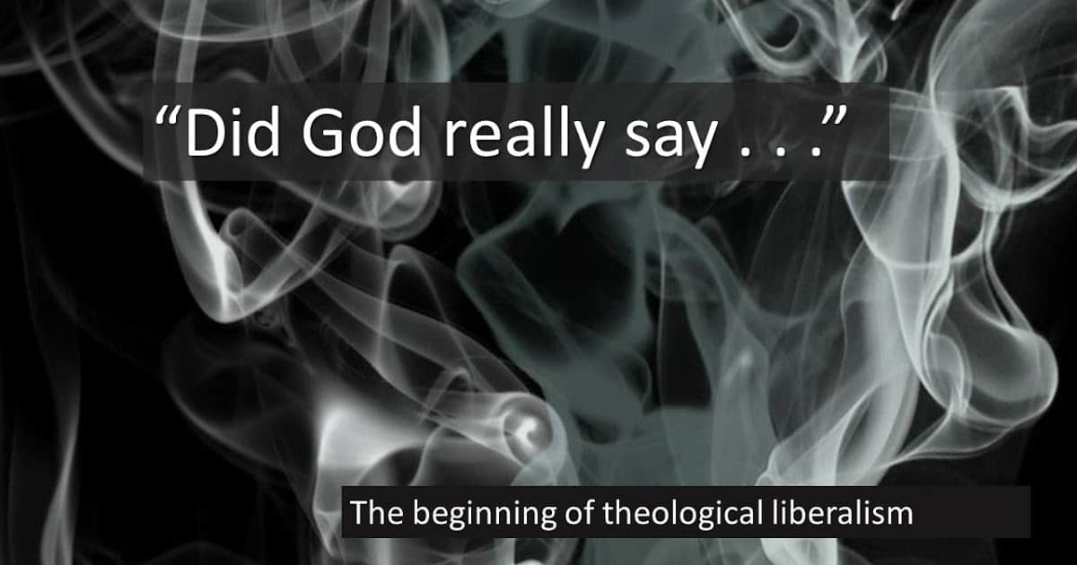 Theological Liberalism Did God Really Say